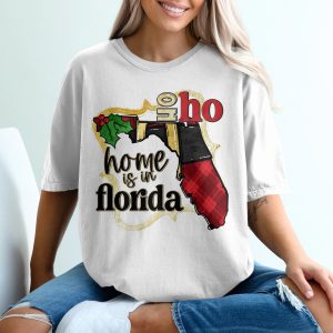 Home is in Florida T-Shirt, Florida Christmas Shirt, Florida State Pride, Holiday T-Shirt, Funny Florida Shirt, Christmas in Florida