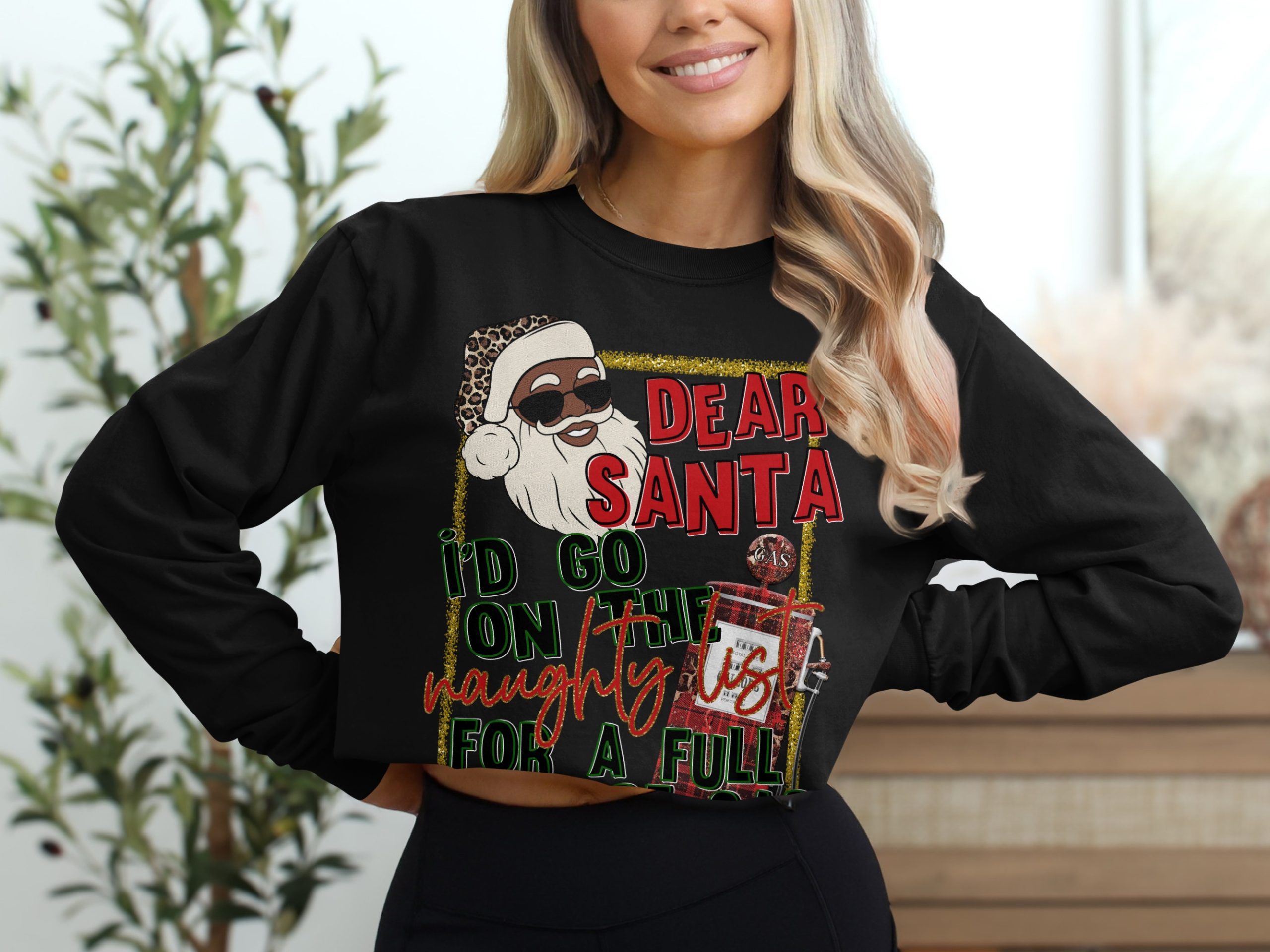 Naughty List Gas Long Sleeve T-Shirt, Funny Christmas Shirt, Dear Santa Full Tank Tee, Holiday Apparel, Gift Idea for Gas Lovers - Image 2