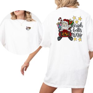Sleigh Bells Ring T-Shirt, Santa Claus, Christmas Gift T Shirt, Holiday Season Shirt, Festive Graphic Tee, Winter Apparel, Gift for