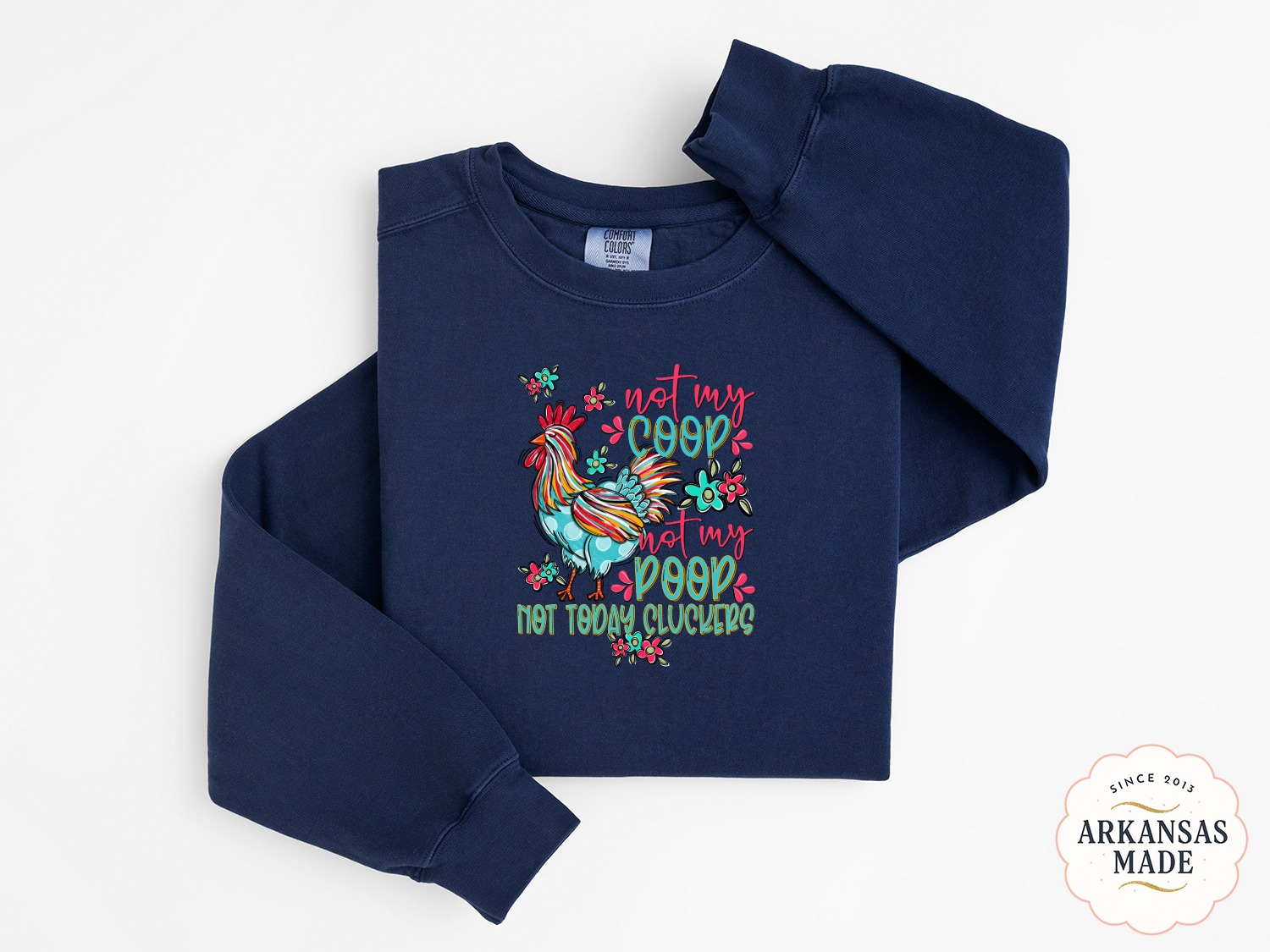 Funny Chicken Sweatshirt, Sarcastic Rooster Tee, Not My Coop, Not My Poop, Farm Animal Sweatshirt, Chicken Lover Gift, Cluckers Humor