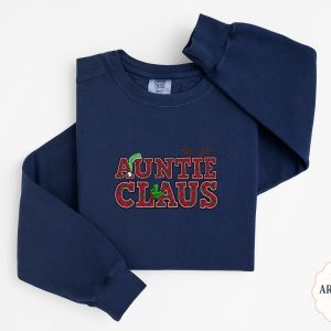 Auntie Claus Sweatshirt, Christmas Sweatshirt, Holiday Sweatshirt, Aunt Christmas Shirt, Aunt Gift, Festive Sweatshirt, Auntie Christmas