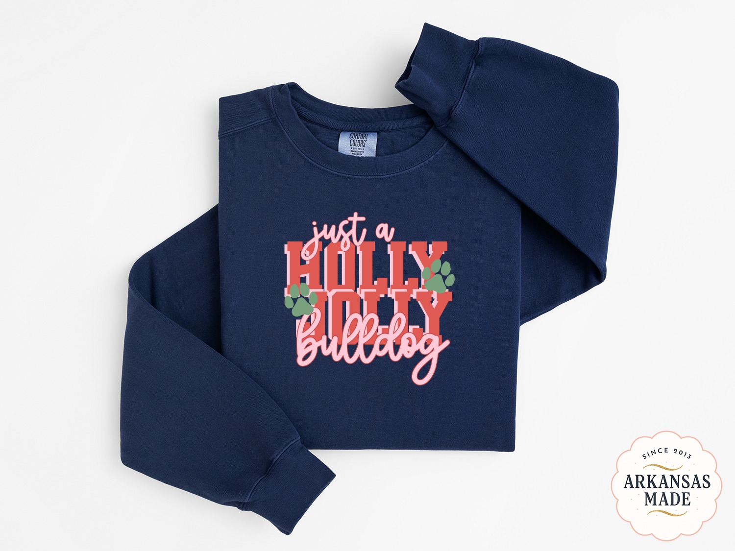 Just A Holly Bulldog Sweatshirt, Cute Dog Lover Apparel, American Bulldog, Dog Paw Print, Pet Owner Gift, Trendy Sweatshirt for Women