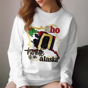 Home is in Alaska Long Sleeve T-Shirt, Alaska Lover Gift, Christmas Tee, Holiday Apparel, Alaska State Pride, Winter Clothes, Alaska