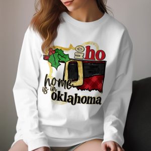 Oklahoma Home Ho Ho Ho Long Sleeve T-Shirt, Christmas Oklahoma, Oklahoma Gift, Oklahoma State, Christmas Long Sleeve Shirt, Oklahoma