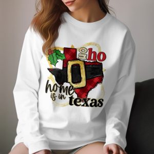 Texas Christmas Long Sleeve T-Shirt, Home is in Texas, Texas Santa Shirt, Texas Pride, Holiday Apparel, Xmas Gift, Texas Lover Shirt