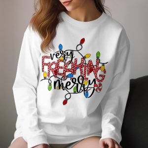 Very Freaking Merry Christmas Long Sleeve T-Shirt, Holiday Lights Apparel, Funny Xmas Shirt, Festive Gift Tee, Holiday Cheer Clothes