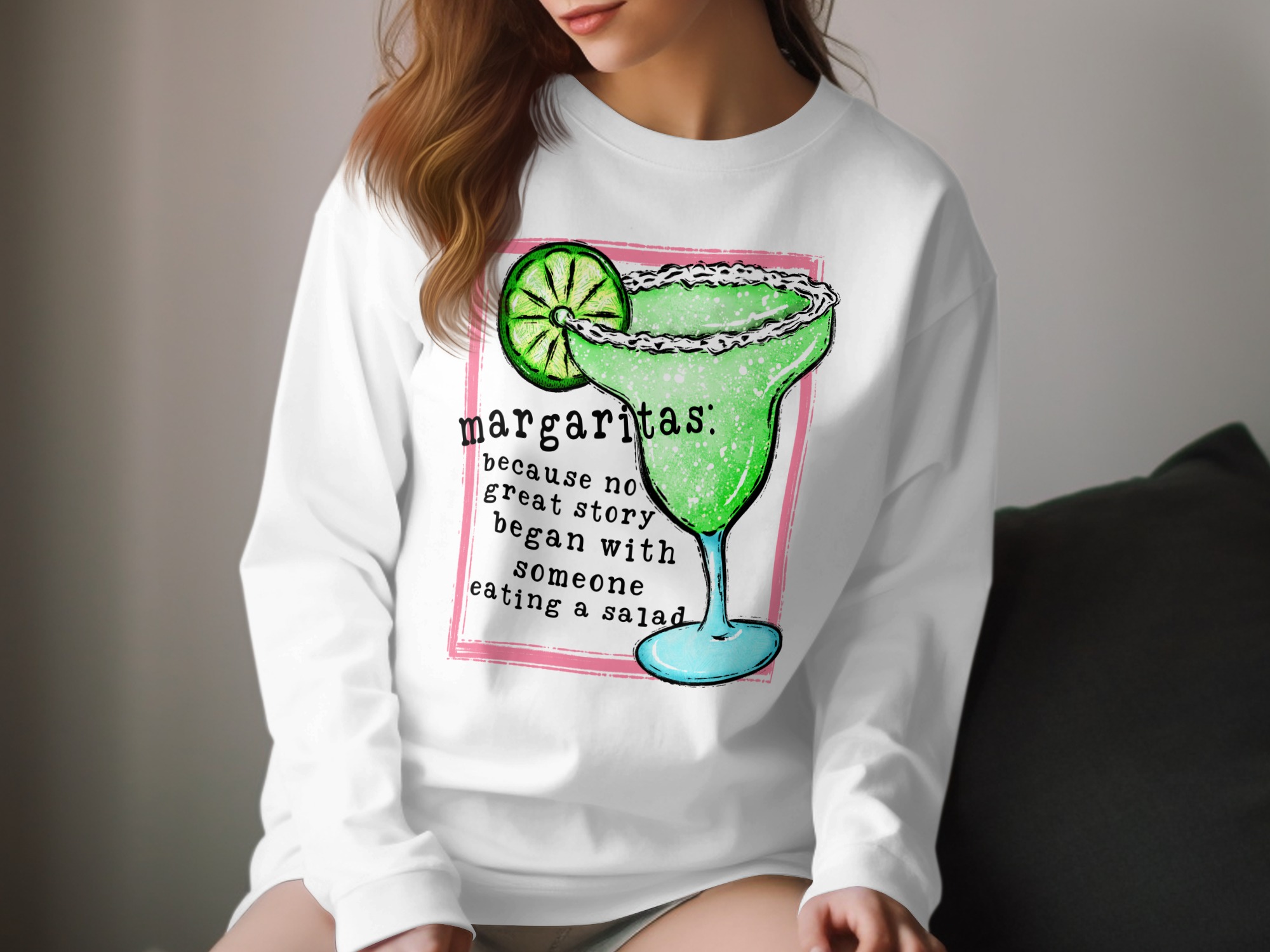 Margarita Long Sleeve T-Shirt, Funny Drink Tee, Party Top, Happy Hour Shirt, Margarita Lover Gift, Drinking Saying Shirt, Cocktail Tee
