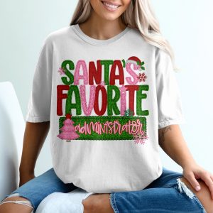 Santa's Favorite Administrator T Shirt, Christmas Tee, Holiday Apparel, Gift for Administrator, Christmas Gift, Holiday Present