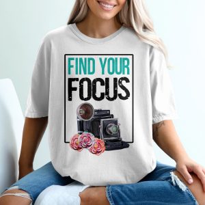 Find Your Focus T-Shirt, Vintage Camera Tee, Photographer Gift Idea, Floral Camera Shirt, Motivation Shirt, Retro Camera Tee