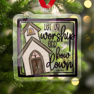 Church Ornament, Let us Worship, Dove Ornament, Religious Ornament, Psalm 95 6, Christian Ornament, Faith Ornament