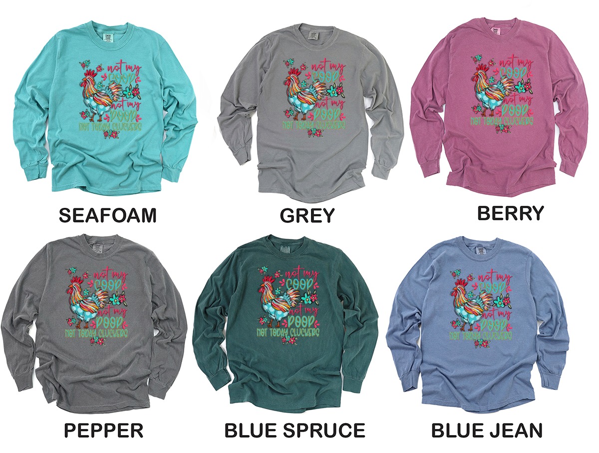Not My Coop Not My Poop Long Sleeve T-Shirt, Funny Chicken Shirt, Rooster Tee, Farm Animal Top, Quirky Cluckers Gift, Trendy Graphic Shirt - Image 3