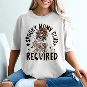 Spooky Moms Club T-Shirt, Coffee Skeleton Tee, Halloween Mom Shirt, Funny Fall TShirt, Messy Bun Skull, Coffee Required T-Shirt