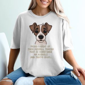 Jack Russell Terrier T Shirt, Funny Dog Lover Gift, Cute Puppy Tee, Proud Dog Mom Dad Shirt, Sarcastic Dog Parent