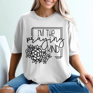 Praying Kind T-Shirt, Floral T Shirt, Religious T Shirt, Christian Tee, Prayer Shirt, Religious Gifts, Believe T Shirt, Faith Shirt