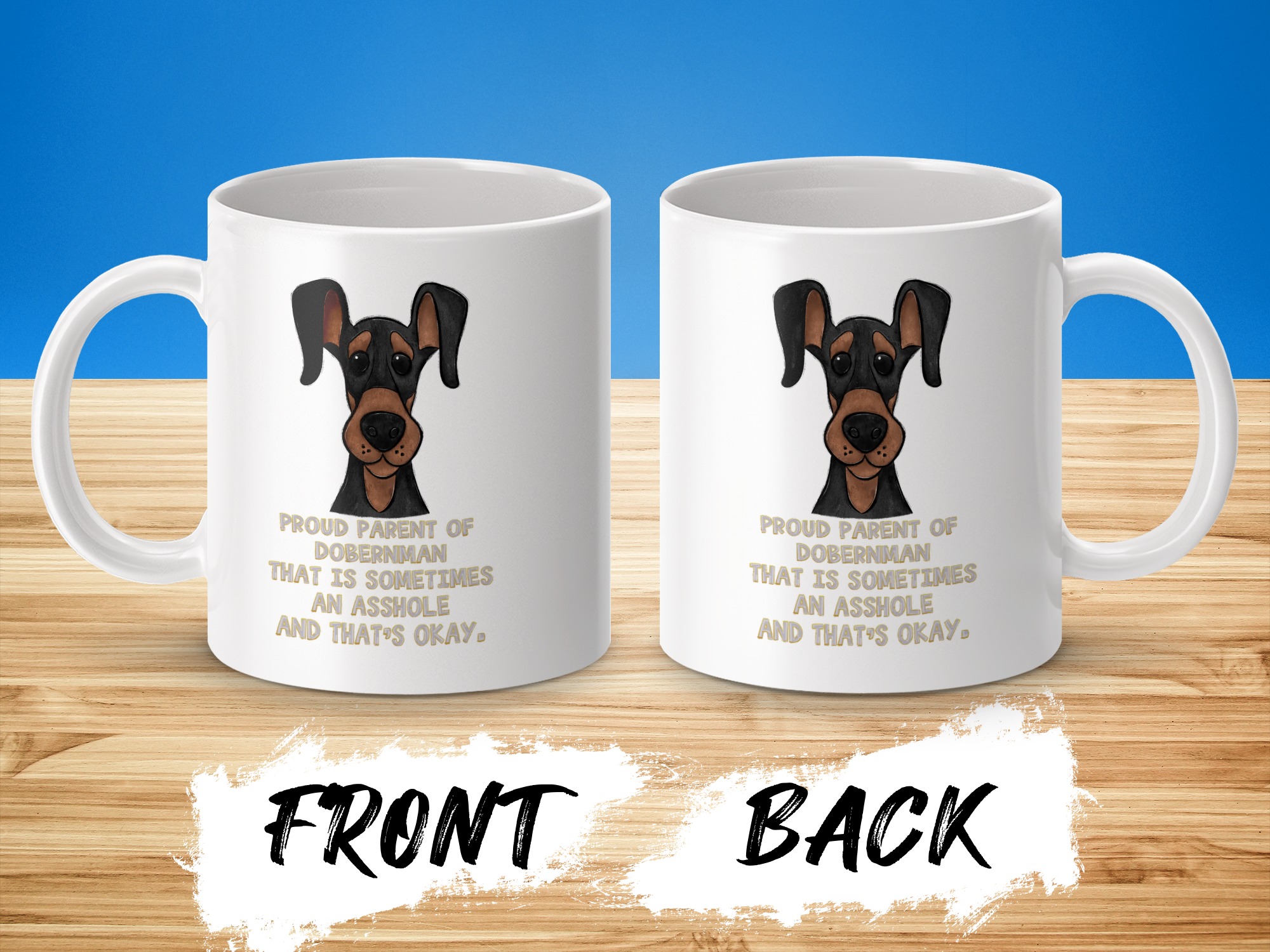 Funny Doberman Mug, Proud Dog Parent Gift, Dog Lover Coffee Cup, Sarcastic Pet Owner, Doberman Mom Dad, Cute Dog Mug, Dog Themed Mug - Image 3