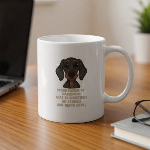 Dachshund Mug, Funny Dog Mug, Proud Parent, Unique Coffee Mug, Dog Lover Gift, Gift For Her, Dog Mom Mug