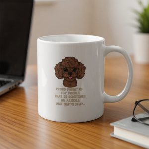 Proud Toy Poodle Parent Mug, Funny Dog Mug, Poodle Lover Gift, Cute Poodle Coffee Mug, Dog Mom Mug, Dog Dad Gift, Sarcastic Dog Mug