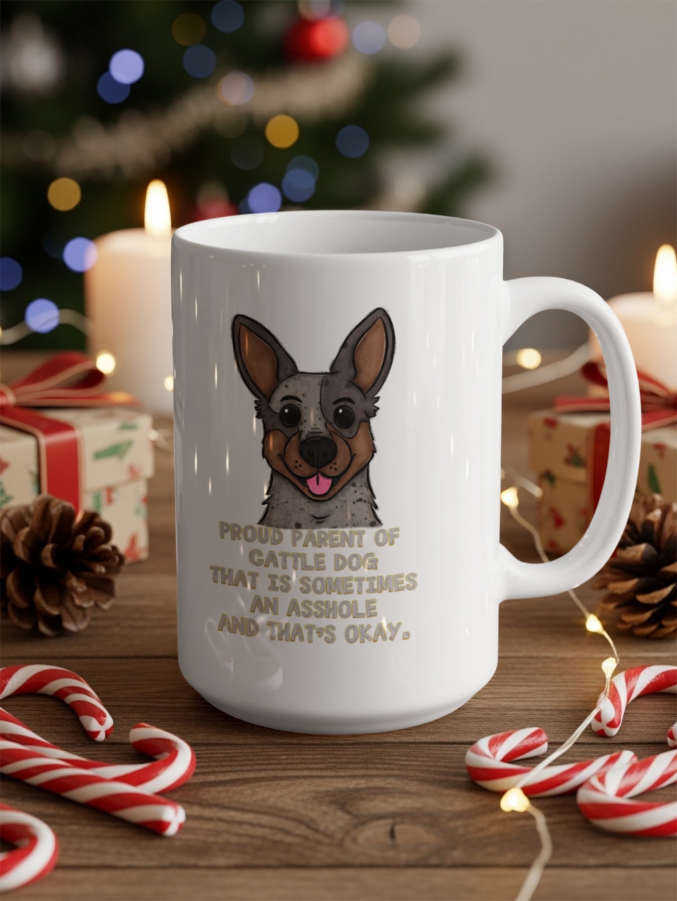 Funny Cattle Dog Mug, Proud Dog Parent Gift, Sarcastic Dog Mug, Dog Lover Mug, Aussie Heeler, Blue Heeler Mug, Dog Owner Gift - Image 4