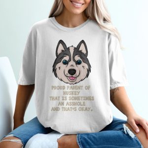 Proud Husky Parent T-Shirt, Funny Dog Owner Tee, Sarcastic Pet Lover Shirt, Cute Canine Gift Idea, Dog Mom Dad, Husky Obsessed Apparel