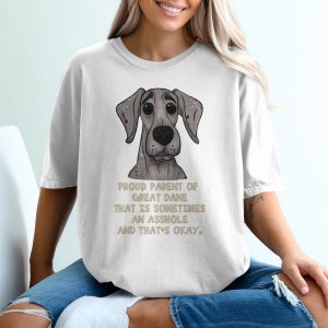 Proud Great Dane Parent T-Shirt, Funny Dog Shirt, Sarcastic Pet Owner Tee, Dog Lover Gift, Humor Dog Dad Mom Present, Novelty T-Shirt