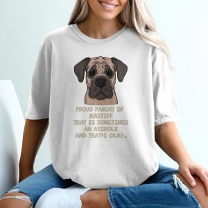 Proud Mastiff Parent T-Shirt, Funny Dog Owner, Dog Lover Gift, Unique Dog Tee, Mastiff Tee, Sarcastic Dog Shirt, Gift for Pet Parents