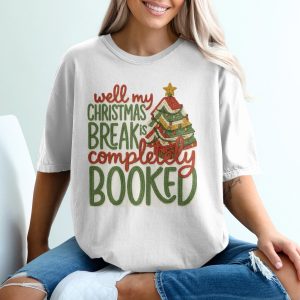 Christmas Break Booked T-Shirt, Funny Holiday Shirt, Christmas Tree Shirt, Xmas Vacation Tee, Holiday Gift Idea, Festive Season Top