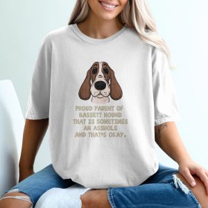 Basset Hound T Shirt, Funny Dog Tee, Dog Lover Gift, Proud Dog Parent T Shirt, Sometimes an Asshole T Shirt, Dog Breed Apparel