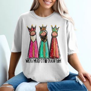 Wise Men Still Seek Him T-Shirt, Three Kings Shirt, Nativity Tee, Christmas T Shirt, Holiday Shirt, Religious Gift, Christian Apparel