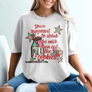 Funny Christmas T-Shirt, You're Supposed to Drink the Milk Then Eat Cookies, Holiday Shirt, Milk and Cookies Tee, Xmas T Shirt