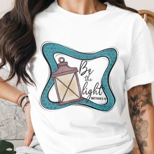 Be the Light Sublimation PNG, Bible Verse Matthew 5:14 Digital Download, Lantern Design, Christian PNG, Inspirational Quote Design