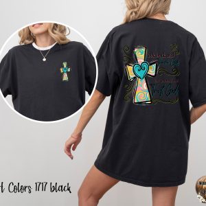 Christian T-Shirt with Cross, Inspirational Graphic Tee, Look Back Thank God T-Shirt, Trust God Shirt, Religious Gift, Unisex T-Shirt