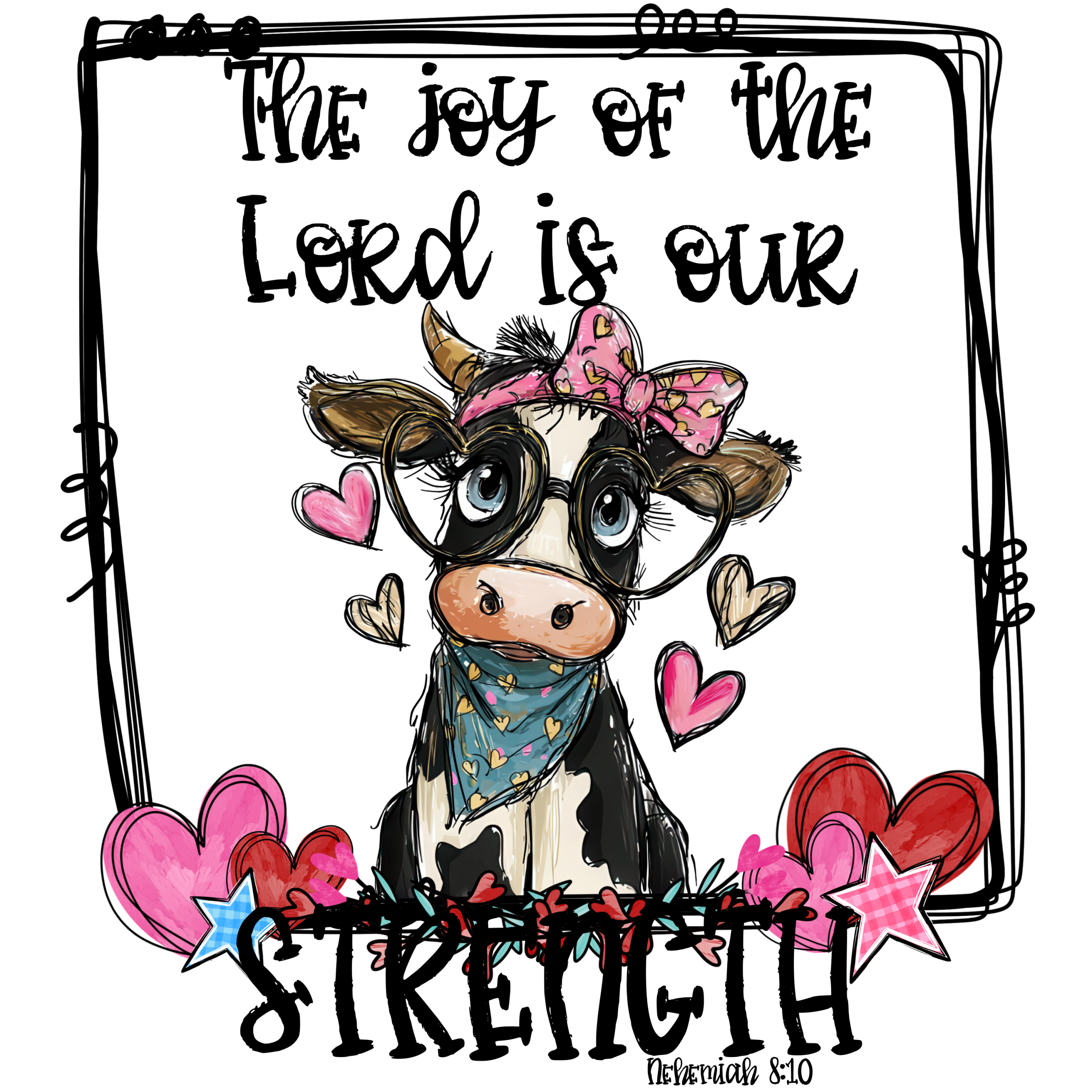 Cute Cow Joy of The Lord Digital Download Sublimation PNG DTF, Religious Cow Print, Hearts, Nehemiah 8 10 Christian Design, Cartoon Farm