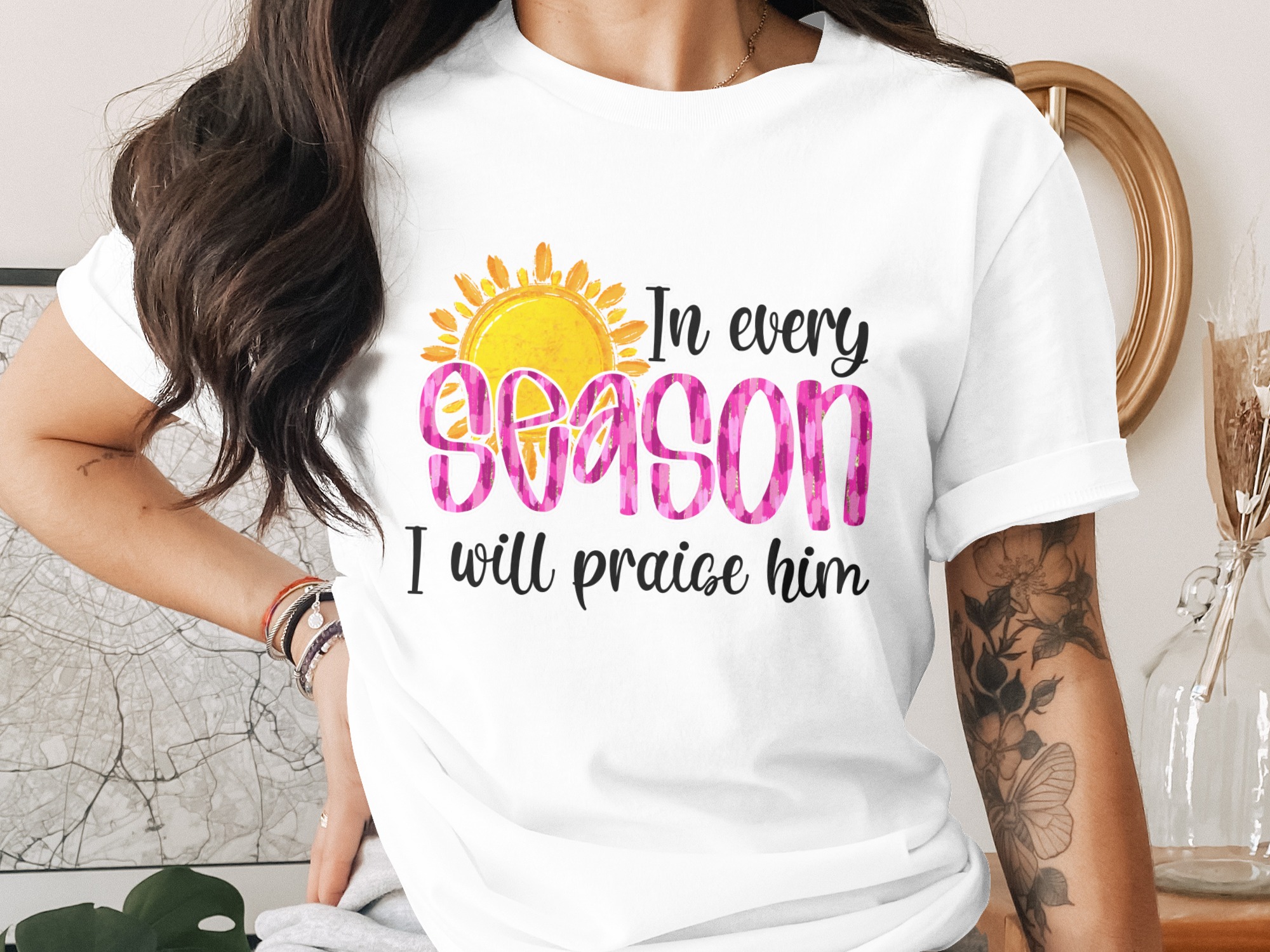 In Every Season Digital Download, Christian Sublimation PNG, Praise Him DTF, Religious Design, Faith Based Art, Printable Design