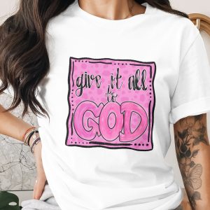 Give it to God Digital Download, Sublimation Design, Christian PNG, DTF Transfer, Faith Graphic, Religious Clipart, Scripture Art