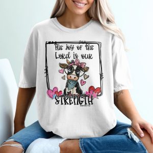 Joy Of The Lord Cow T-Shirt, Cute Cow Shirt, Christian Shirt, Religious Tee, Gift For Her, Trendy Shirt, Comfort Shirt, Graphic Tee