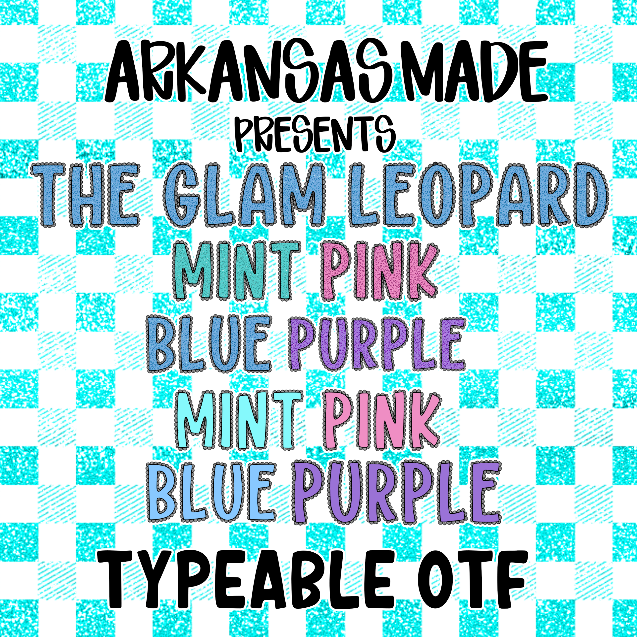 Glam Leopard Typeable OTF Font, Arkansas Made Font, Fun Font for Cricut, Blue Purple Font, Mint Pink Font, Cute Letters Font