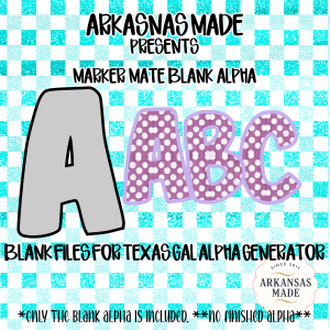 Marker Mate Blank Alpha Digital Download, Texas Gal Alpha Generator Files, Sublimation DTF PNGs, Customizable Letter Template, Instant
