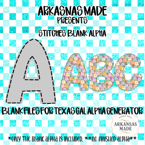 Stitches Blank Alpha Files, Digital Download Alpha Sublimation DTF PNGs, Texas Gal Alpha Generator Templates, DIY Alphabet Letters, Glitter