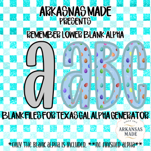 Remember Lower Blank Alpha Digital Download, Sublimation DTF PNGs, Texas Gal Alpha Generator Files, Custom Lettering, DIY Alphabet, Blank