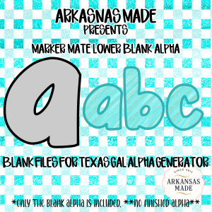 Marker Mate Lower Blank Alpha, Digital Download Alpha Sublimation DTF PNGs, Texas Gal Alpha Generator Blank, Custom Letters, Digital