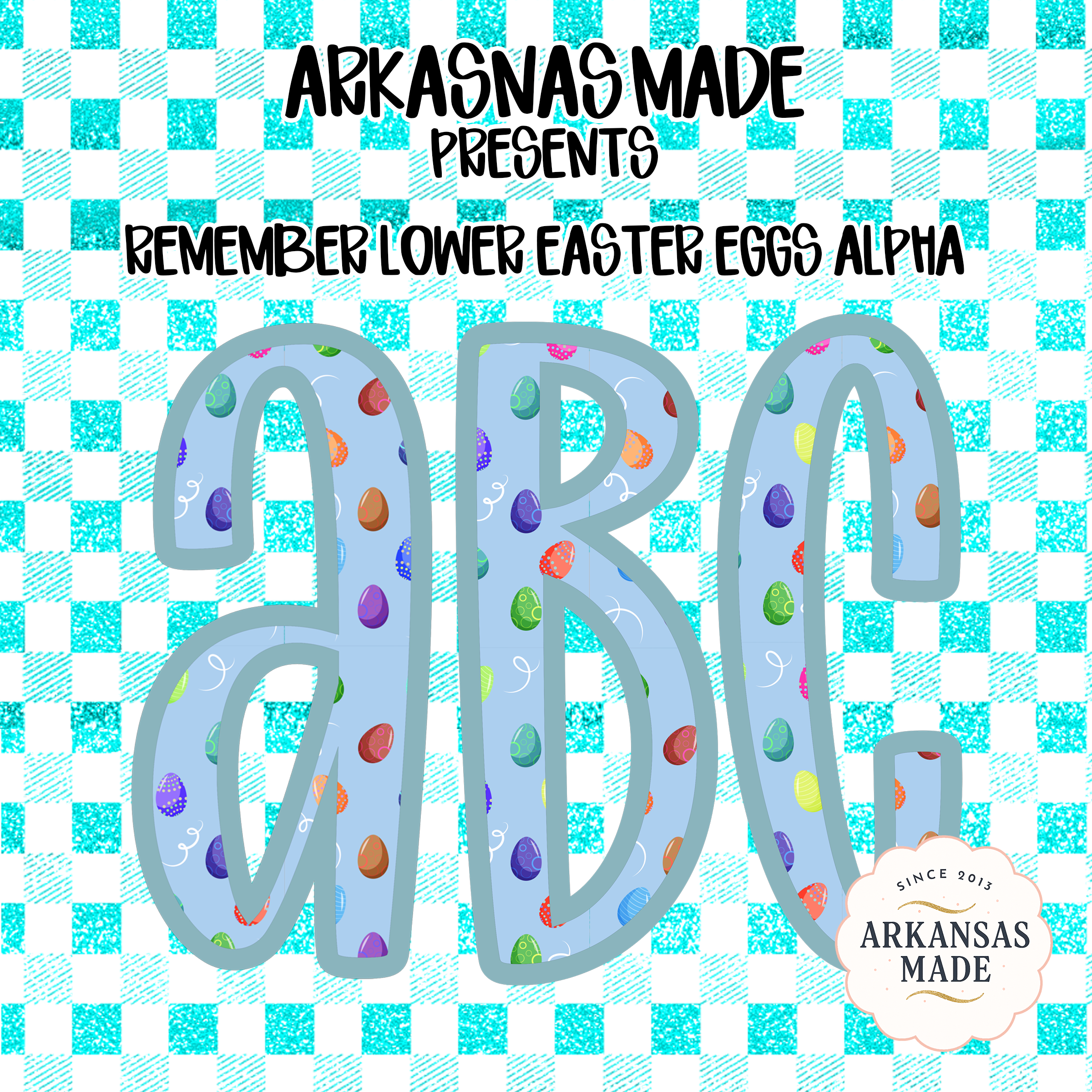 Remember Lower Easter Eggs Alpha Digital Download, Sublimation DTF Alpha PNGs, ABC Letters, Teal Checkered Pattern, Spring Holiday Design