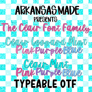 The Clair Font Family, Typeable OTF Font, Arkansas Made Presents, Fun Lettering, Pink Purple Blue, Leopard Font, Mint Font