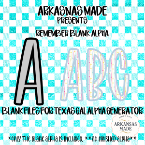 Remember Blank Alpha, Digital, blank alpha product, outline and fill layers, create custom alphas, Texas Gal Designs Alpha Generator