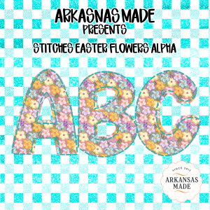 Stitches Easter Flowers Alpha, Floral Alphabet PNGs, Digital Download, Glitter Plaid Sublimation Design, DTF Printable, Spring Letters