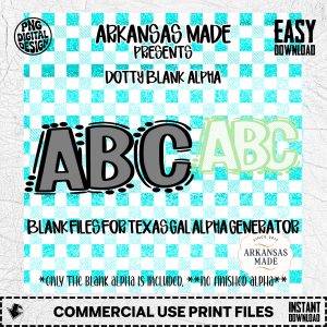Dotty Blank Alpha Digital Download, Sublimation DTF Files, Customizable Alphabet PNG, Texas Gal Alpha Generator Blanks