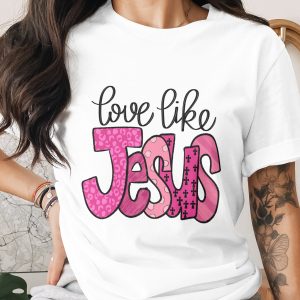 Love Like Jesus PNG Sublimation, Christian Faith DTF Digital Download, Trendy Pink Leopard Cross Quote, Religious Scripture Design, Bold