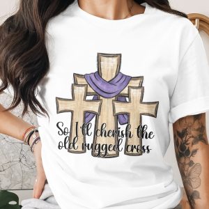 So I'll Cherish The Old Rugged Cross Digital Download Sublimation DTF PNG, Three Wooden Crosses, Christian Faith Religious Art, Easter