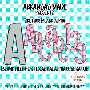 Sketchy Blank Alpha PNG Digital Download, Texas Gal Alpha Generator Files, Arkansas Made Blank Letters Numbers, Instant Download