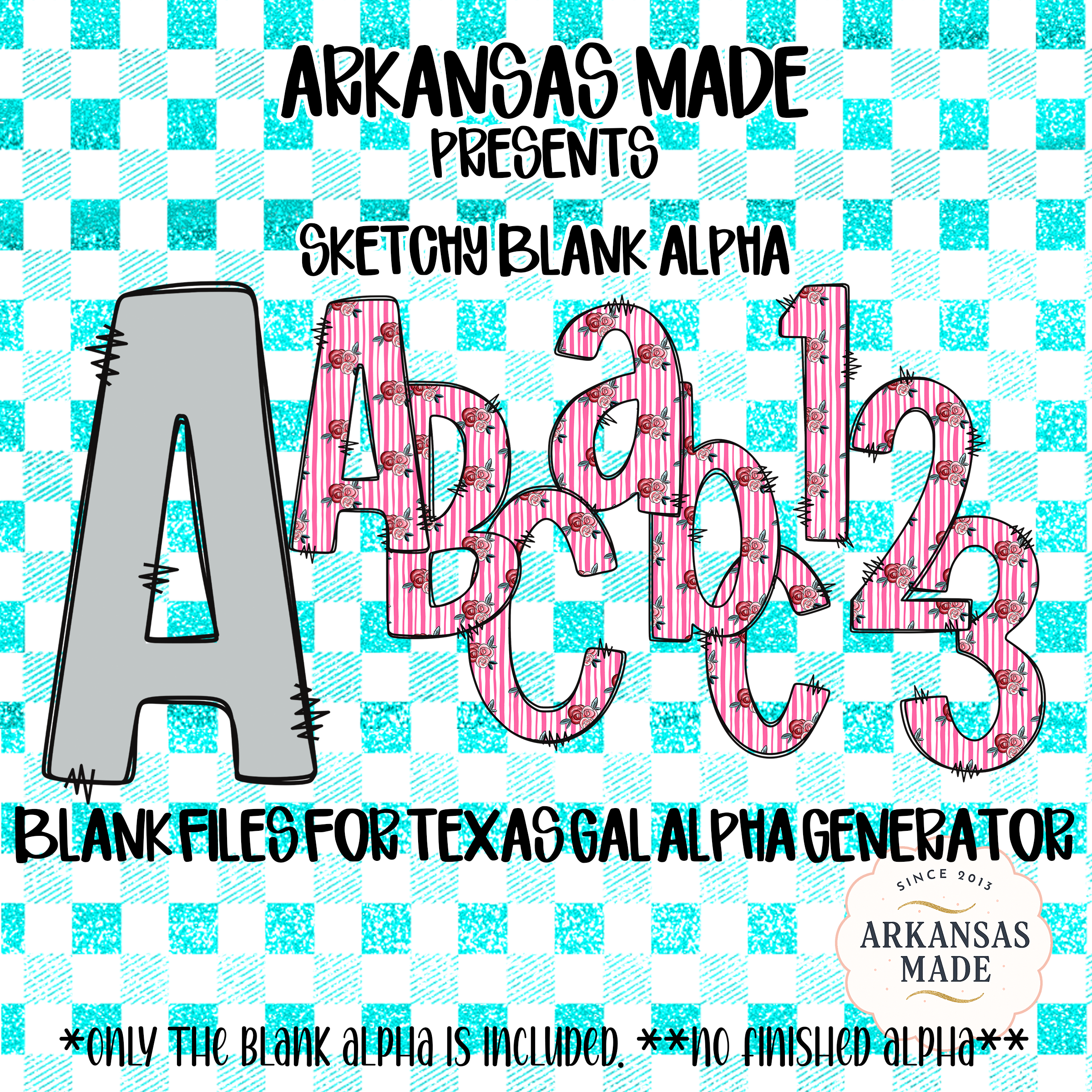 Sketchy Blank Alpha PNG Digital Download, Texas Gal Alpha Generator Files, Arkansas Made Blank Letters Numbers, Instant Download