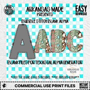 Bubble Stitch Blank Alpha Digital Download, Sublimation Ready Letters, Texas Gal Alpha Generator File, Arkansas Made ABC DIY